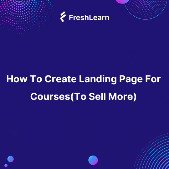 How to create a landing page for courses (to sell more)
