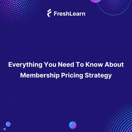 Membership Pricing Strategy