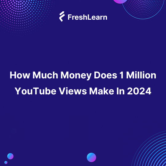 how much money does 1 million YouTube views make