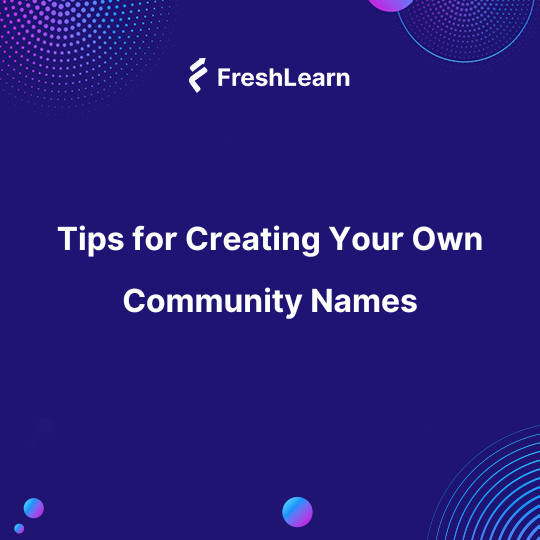 Community Names Ideas