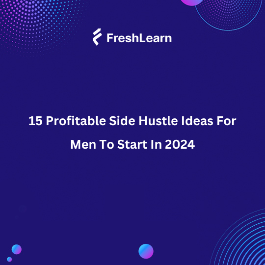 Side Hustle Ideas For Men To Start