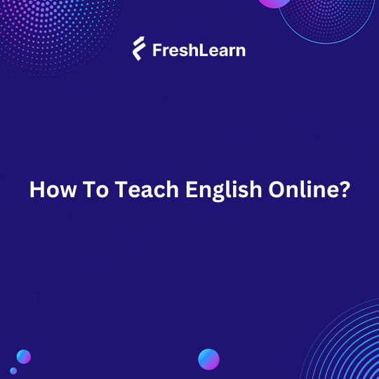 How To Teach English Online?