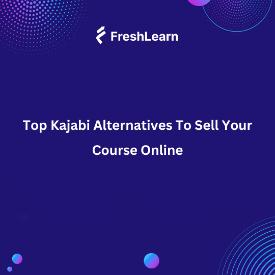 Kajabi Alternatives