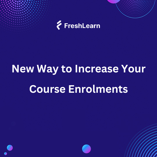 Increase Your Course Enrolments