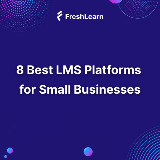 Best LMS Platforms  for Small Businesses