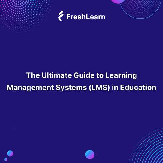 Learning Management Systems (LMS) in Education
