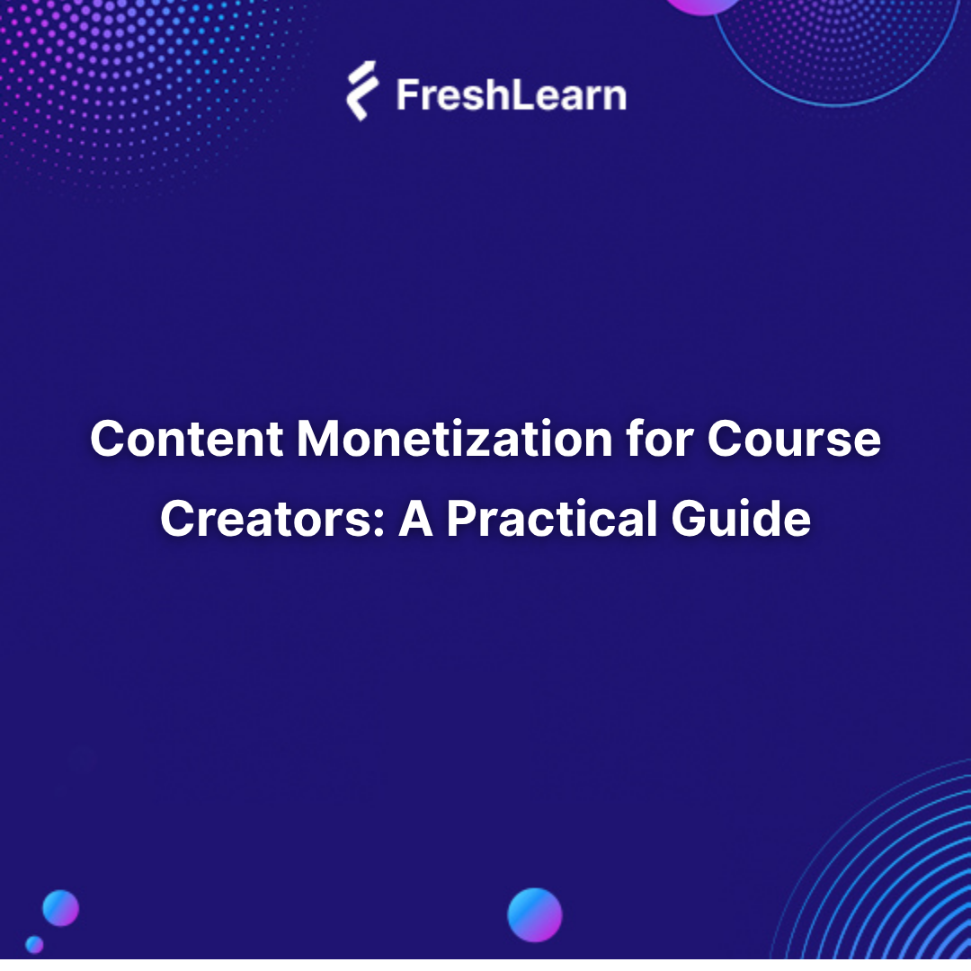 Content Monetization for Course Creators
