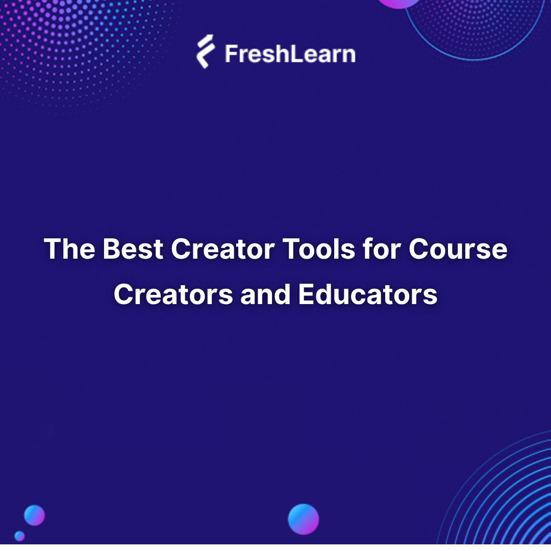 Creator Tools for Course Creators