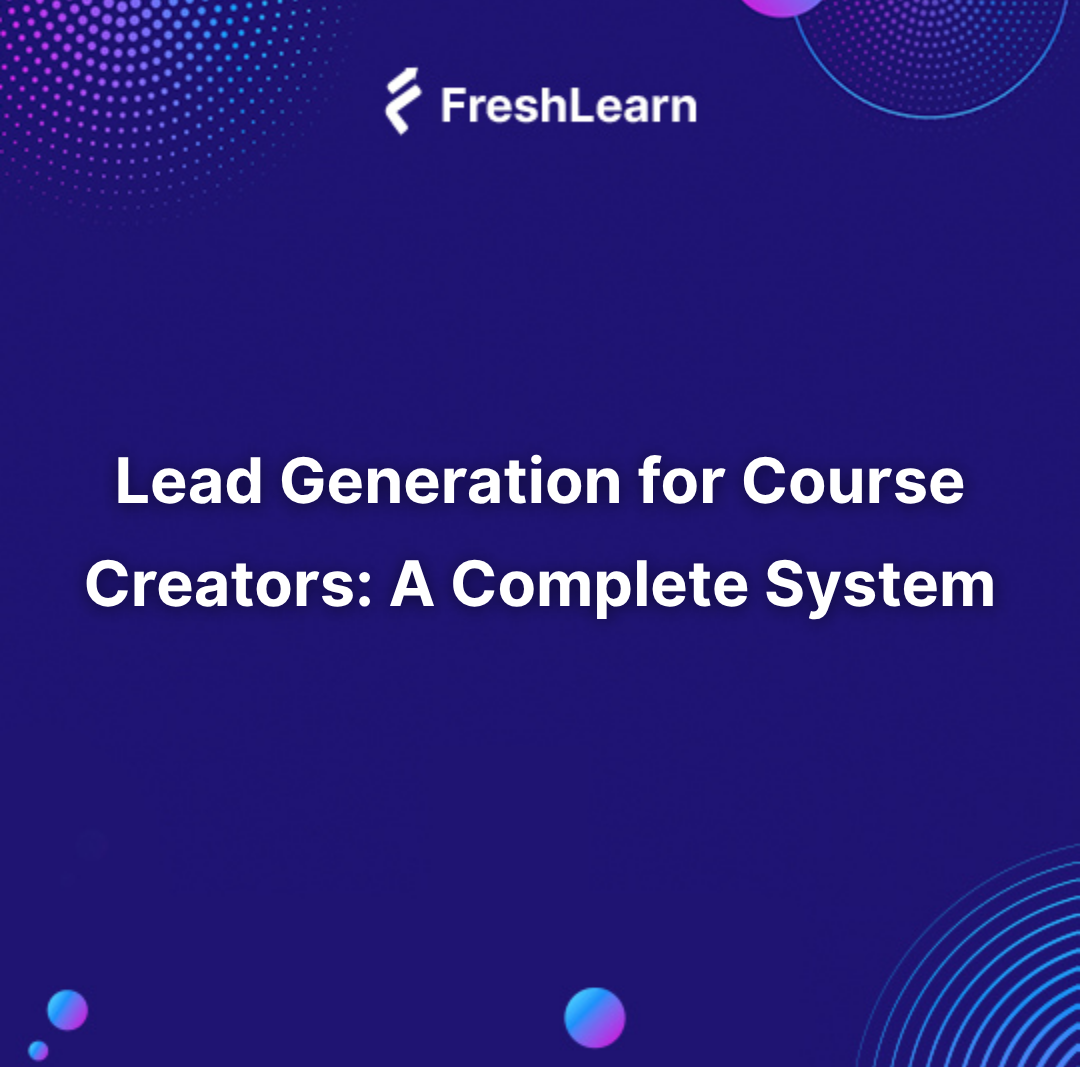 Lead Generation for Course Creators