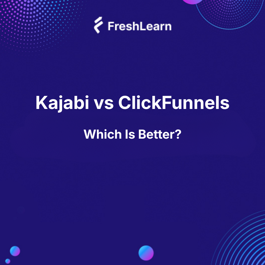 Kajabi vs ClickFunnels