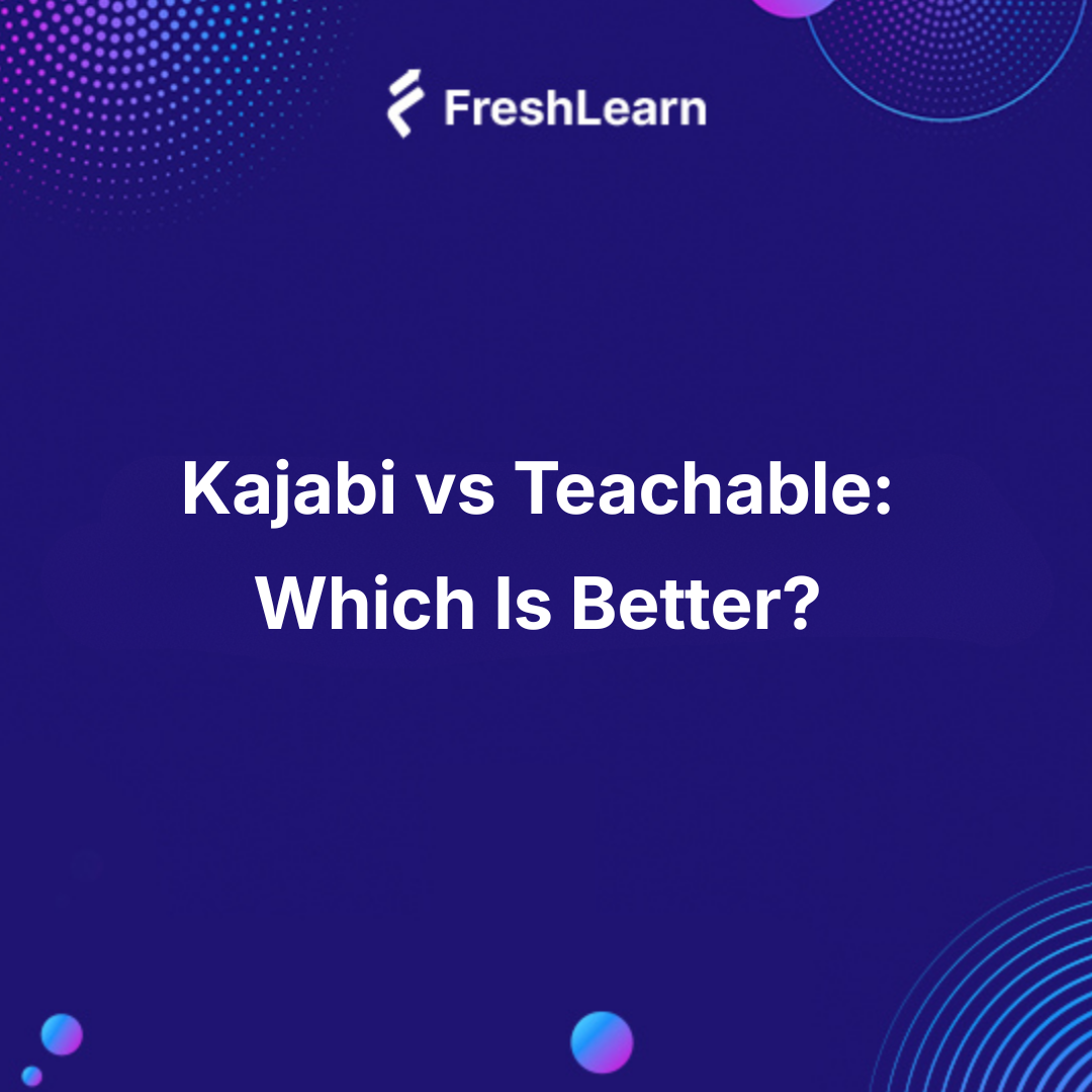 Kajabi vs Teachable