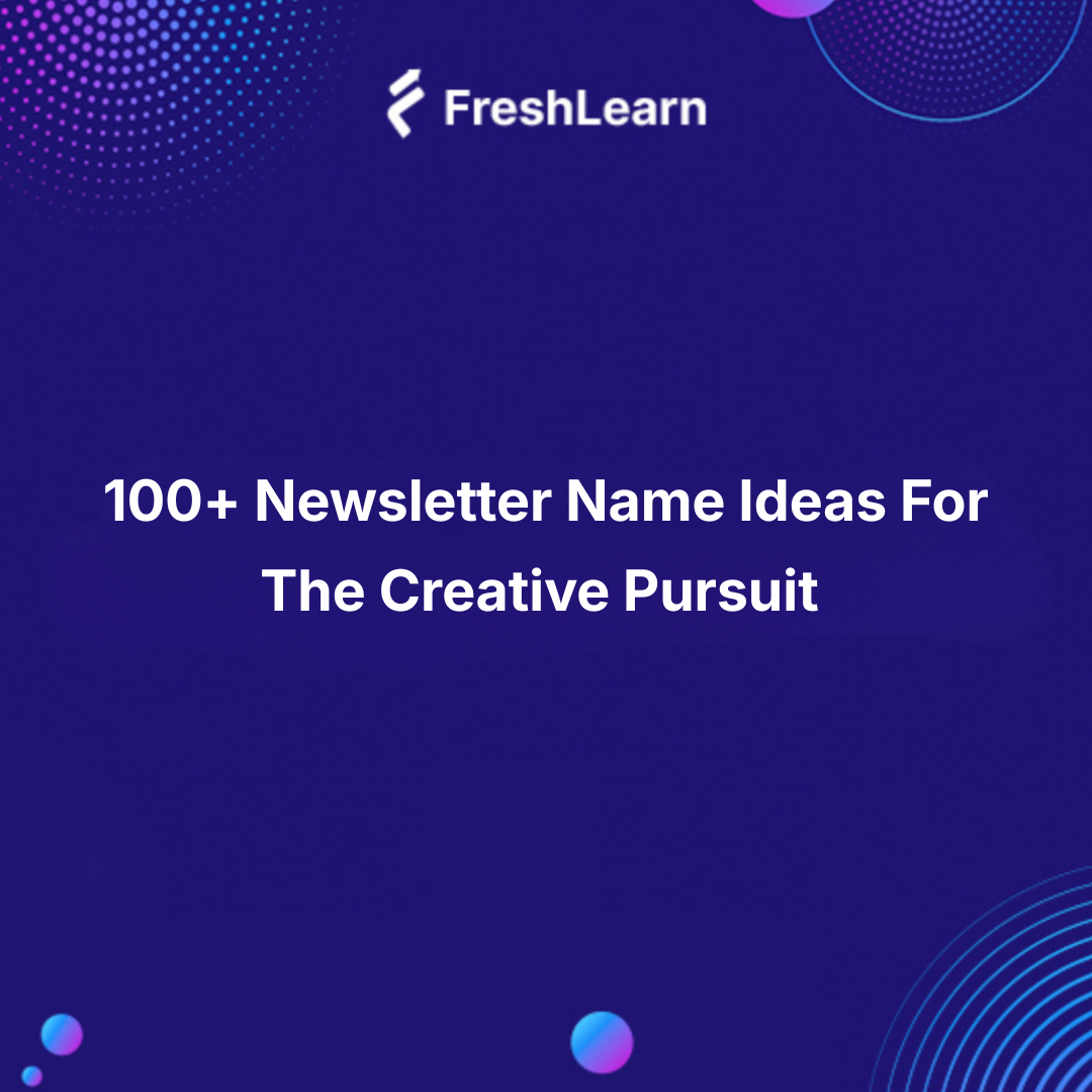 Newsletter Name Ideas