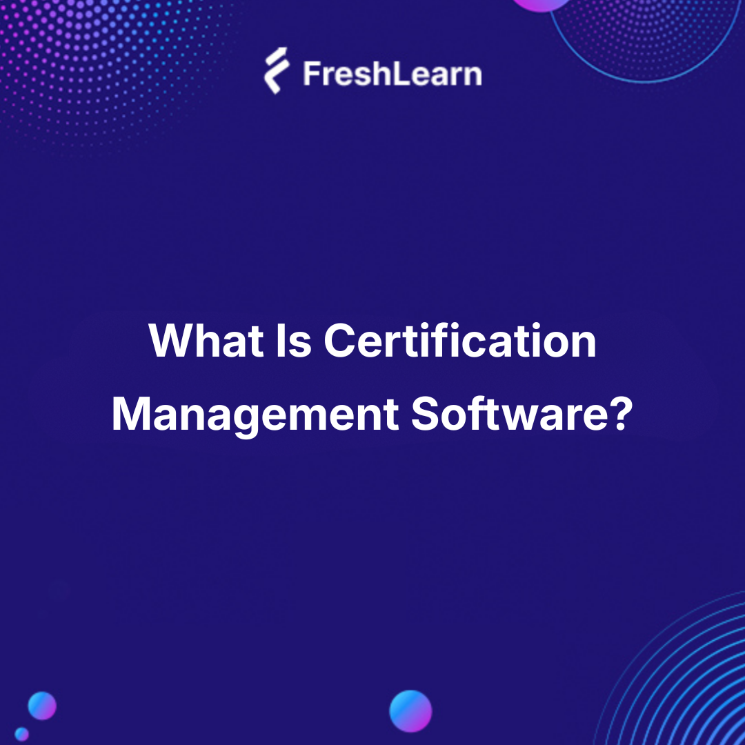 Certification Management Software
