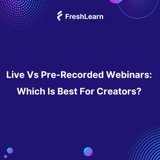 Live Vs Pre-Recorded Videos