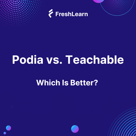 Podia vs. Teachable 