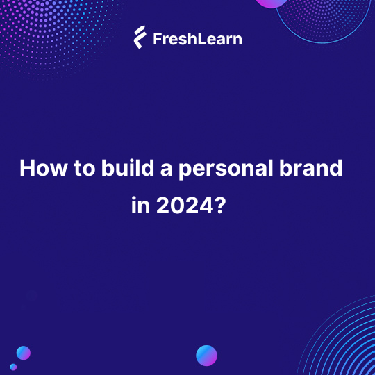 How to build a personal brand in 2024? (With Examples)