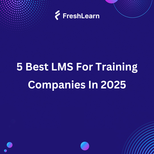 Best LMS for training companies