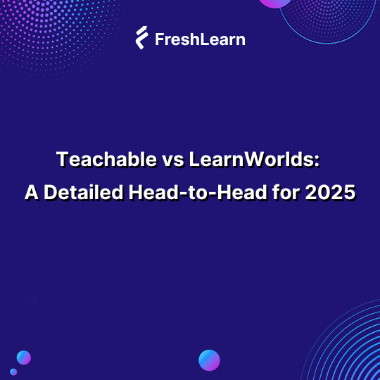 Teachable Vs LearnWorlds