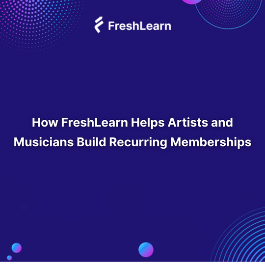 FreshLearn Helps Artists and Musicians