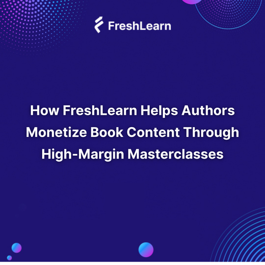 FreshLearn Helps Authors Monetize Book Content