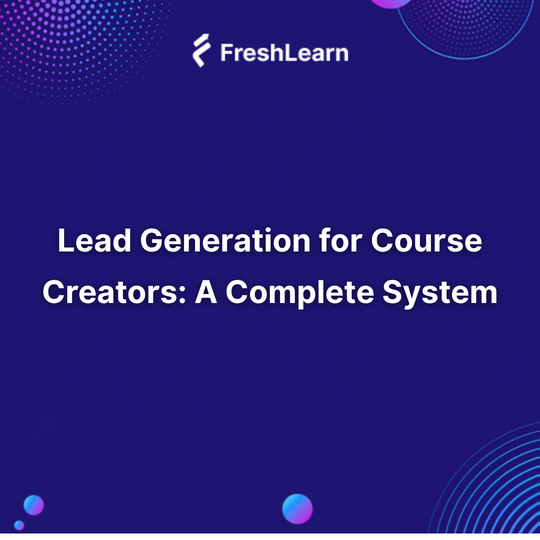 Lead Generation for Course Creators