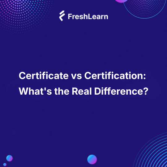 Certificate vs Certification